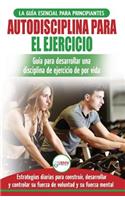 Autodisciplina para ejercitar