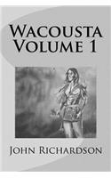 Wacousta Volume 1