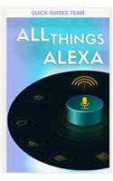 All Things Alexa