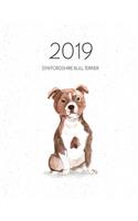 2019 Staffordshire Bull Terrier: Dated Weekly Planner with to Do Notes & Dog Quotes - Staffordshire Bull Terrier