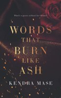 Words That Burn Like Ash