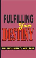 Fulfilling Your Destiny