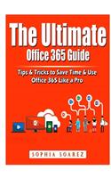 Ultimate Office 365 Guide