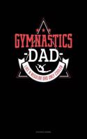 Gymnastics Dad Like a Regular Dad Only Cooler