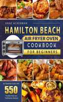 Hamilton Beach Air Fryer Oven Cookbook for Beginners