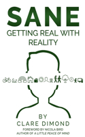 Sane: Getting Real with Reality