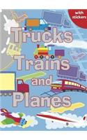 Trucks, Trains and Planes