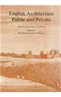 English Architecture Public & Private: Essays for Kerry Downes