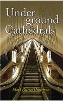 Underground Cathedrals