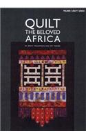 Quilt the Beloved Africa