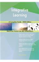 Integrative Learning A Complete Guide - 2020 Edition