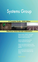 Systems Group A Complete Guide - 2020 Edition