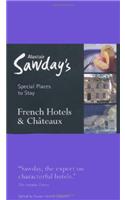 Alastair Sawday's Special Places to Stay: French Hotels & Chateaux