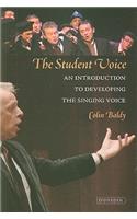 The Student Voice: An Introduction to Developing the Singing Voice