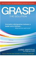Grasp the Solution: How to Find the Best Answers to Everyday Challenges(English)