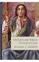 On Love and Virtue
