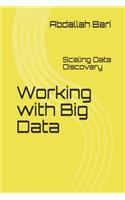 Working with Big Data