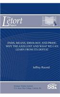 Ends, Means, Ideology, and Pride