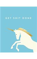 Get Shit Done