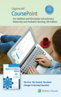 Lippincott CoursePoint Enhanced for Hatfield's Introductory Maternity & Pediatric Nursing: (CoursePoint)