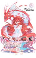 Worldend: What Do You Do at the End of the World? Are You Busy? Will You Save Us?, Vol. 5