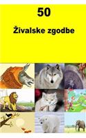 50 Zivalske Zgodbe