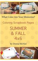 Summer & Fall 4x6: What Color are Your Memories?