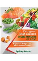Ketogenic Diet Recipes in 20 Minutes or Less