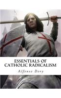 Essentials of Catholic Radicalism