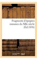 Fragments d'Épopées Romanes Du Xiie Siècle