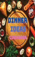 Dinner Ideas Cookbook