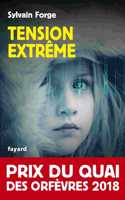 Tension extreme (Prix du Quai des orfevres 2018)