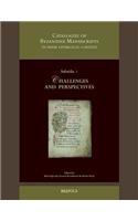 Catalogue of Byzantine Manuscripts in Their Liturgical Context: Challenges and Perspectives.