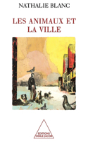 Animals in an Urban Environment / Les Animaux et la Ville
