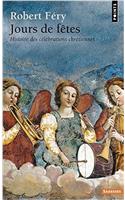 Jours de Ftes. Histoire Des C'L'brations Chr'tiennes