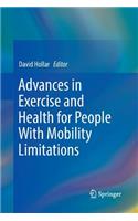 Advances in Exercise and Health for People With Mobility Limitations