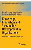 Knowledge, Innovation and Sustainable Development in Organizations