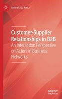 Customer-Supplier Relationships in B2B