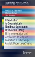 Introduction to Geometrically Nonlinear Continuum Dislocation Theory