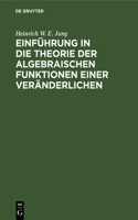 Einführung in Die Theorie Der Algebraischen Funktionen Einer Veränderlichen