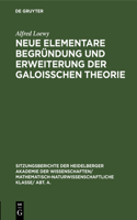 Neue Elementare Begründung Und Erweiterung Der Galoisschen Theorie