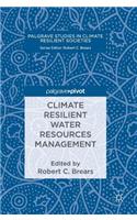 Climate Resilient Water Resources Management