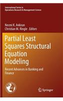 Partial Least Squares Structural Equation Modeling: Recent Advances in Banking and Finance