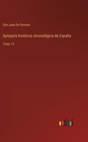 Synopsis histórica chronológica de España