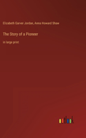 Story of a Pioneer