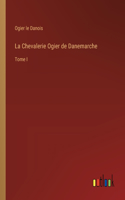 La Chevalerie Ogier de Danemarche