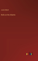 Rollo on the Atlantic