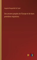 Des anciens peuples de l'Europe et de leurs premières migrations
