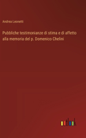 Pubbliche testimonianze di stima e di affetto alla memoria del p. Domenico Chelini
