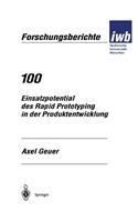 Einsatzpotential Des Rapid Prototyping in Der Produktentwicklung